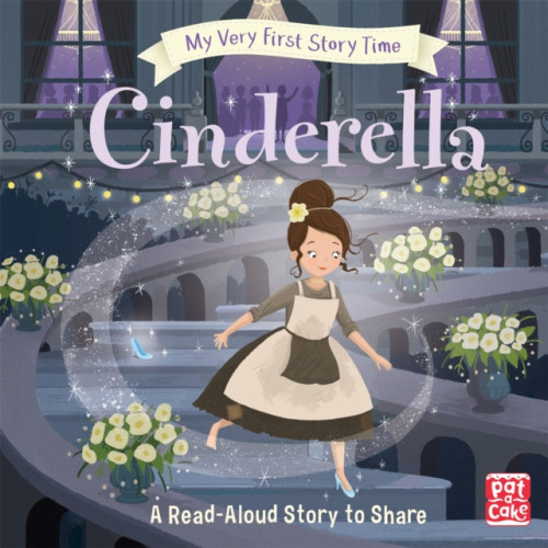 Hachette Children's Group My Very First Story Time: Cinderella (inbunden, eng)