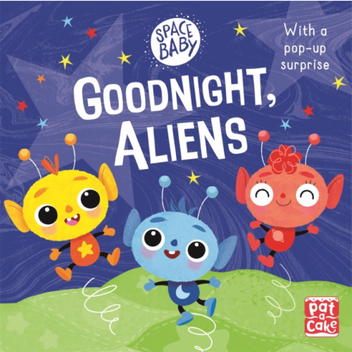Hachette Children's Group Space Baby: Goodnight, Aliens! (bok, board book, eng)