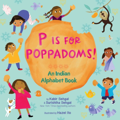 Simon & Schuster P Is for Poppadoms! (inbunden, eng)