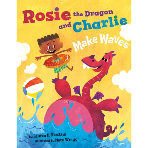 Amazon Publishing Rosie the Dragon and Charlie Make Waves (inbunden, eng)
