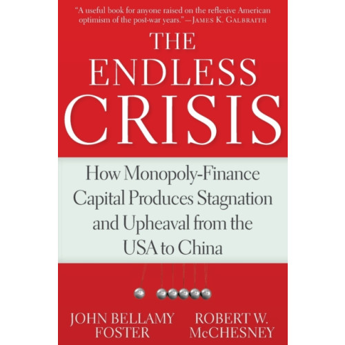 Monthly Review Press,U.S. The Endless Crisis (häftad, eng)