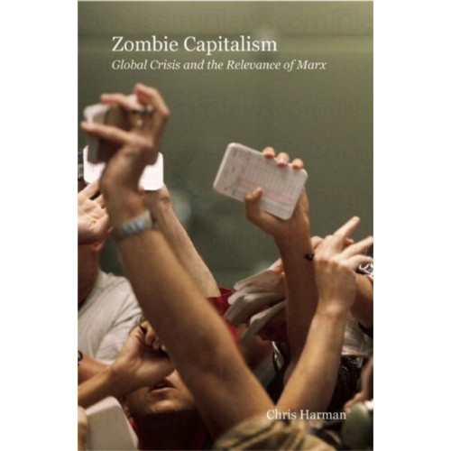 Haymarket Books Zombie Capitalism (häftad, eng)