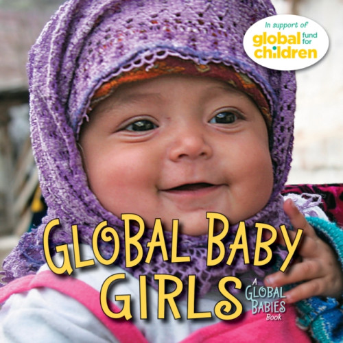 Charlesbridge Publishing,U.S. Global Baby Girls (bok, board book, eng)