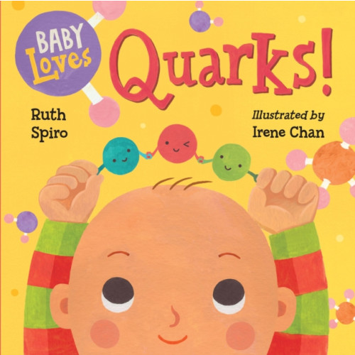 Charlesbridge Publishing,U.S. Baby Loves Quarks! (bok, board book, eng)