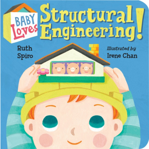 Charlesbridge Publishing,U.S. Baby Loves Structural Engineering! (bok, board book, eng)