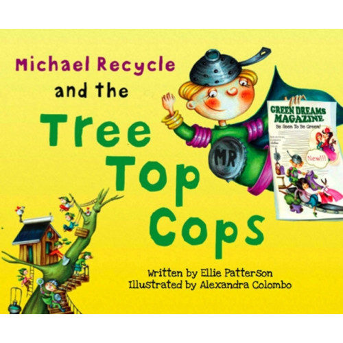 Idea & Design Works Michael Recycle and the Tree Top Cops (inbunden, eng)