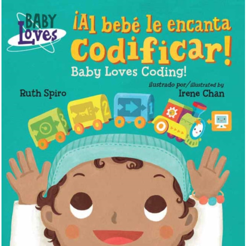 Charlesbridge Publishing,U.S. ¡Al bebe le encanta codificar! / Baby Loves Coding! (bok, board book, eng)