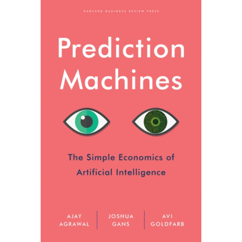 Harvard Business Review Press Prediction Machines (inbunden, eng)