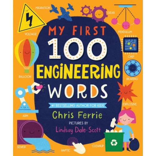 Sourcebooks, Inc My First 100 Engineering Words (bok, board book, eng)