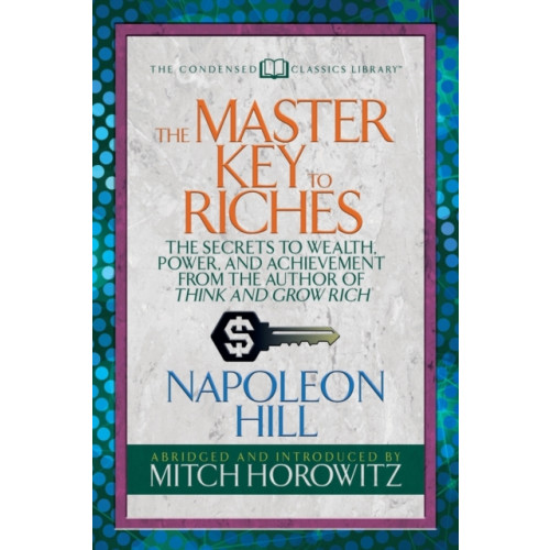 G&D Media The Master Key to Riches (Condensed Classics) (häftad, eng)