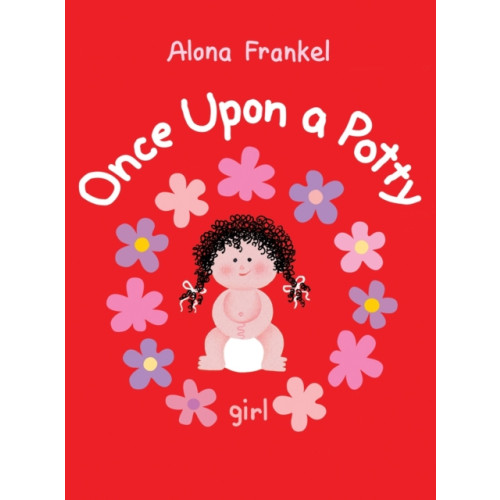Firefly Books Ltd Once Upon a Potty -- Girl (bok, board book, eng)