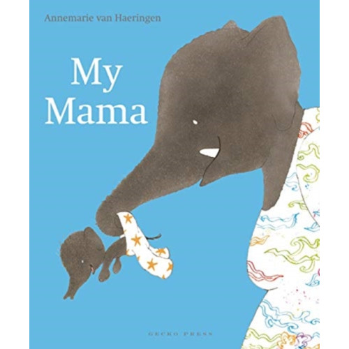 Gecko Press My Mama (inbunden, eng)