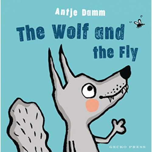 Gecko Press The Wolf and Fly (bok, board book, eng)