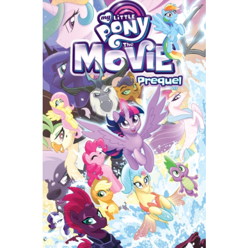 Idea & Design Works My Little Pony: The Movie Prequel (häftad, eng)