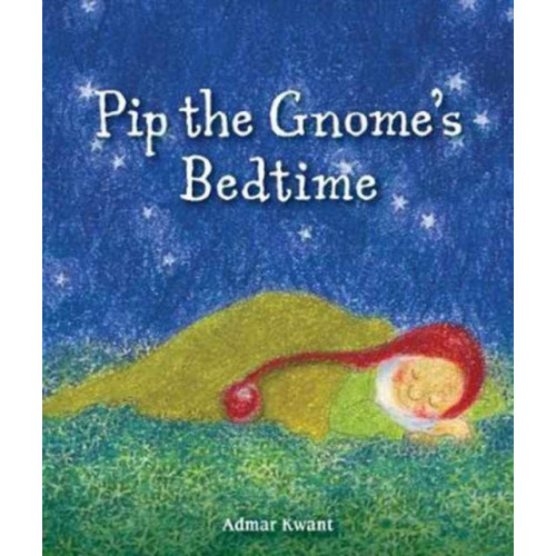 Floris Books Pip the Gnome's Bedtime (bok, board book, eng)