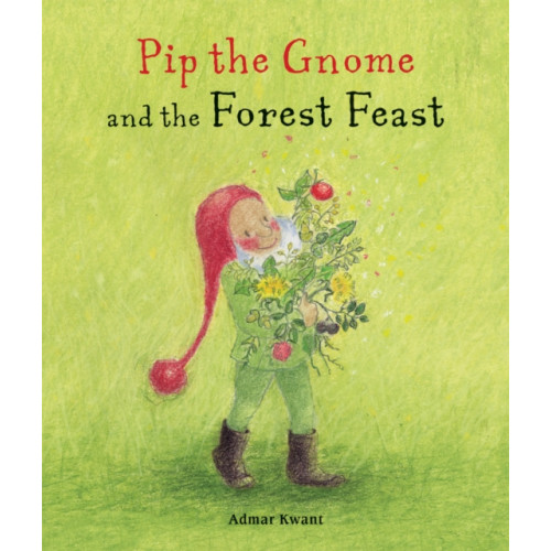 Floris Books Pip the Gnome and the Forest Feast (bok, board book, eng)