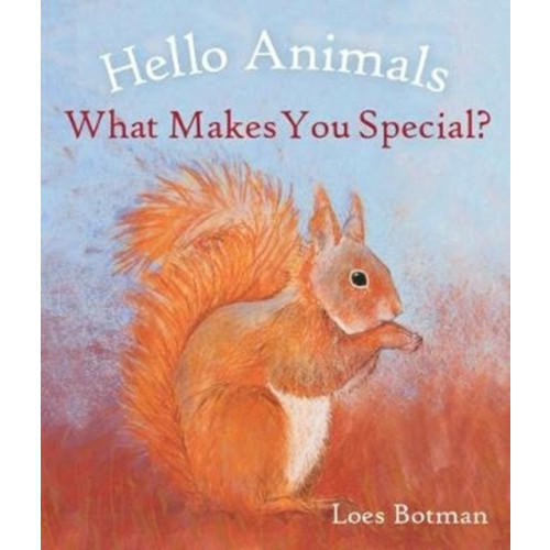 Floris Books Hello Animals, What Makes You Special? (bok, board book, eng)