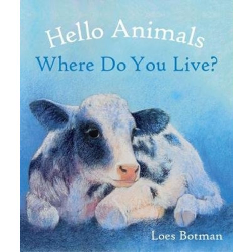 Floris Books Hello Animals, Where Do You Live? (bok, board book, eng)