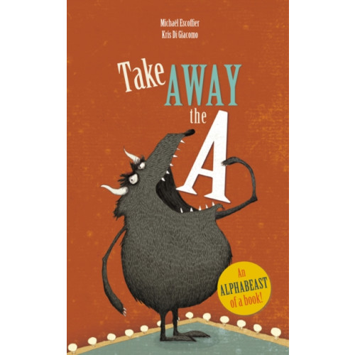Andersen Press Ltd Take Away the A (häftad, eng)
