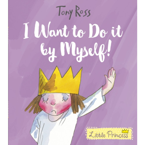 Andersen Press Ltd I Want to Do It by Myself! (häftad, eng)