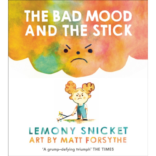 Andersen Press Ltd The Bad Mood and the Stick (häftad, eng)