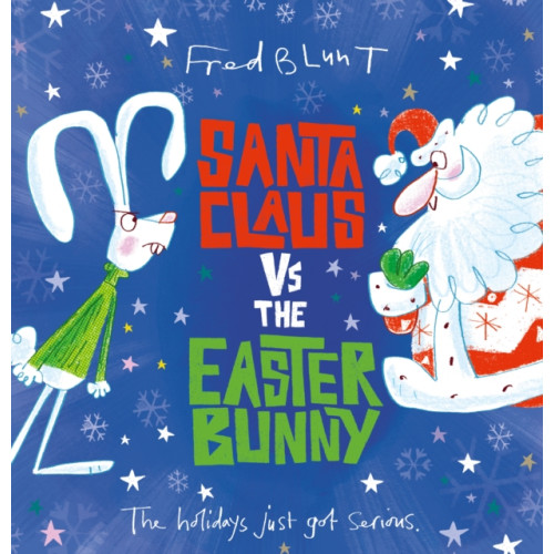 Andersen Press Ltd Santa Claus vs The Easter Bunny (inbunden, eng)