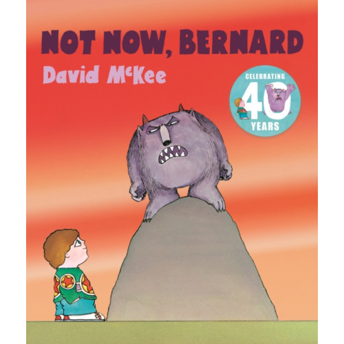 Andersen Press Ltd Not Now, Bernard (häftad, eng)