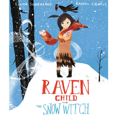 Templar Publishing Raven Child and the Snow-Witch (häftad, eng)