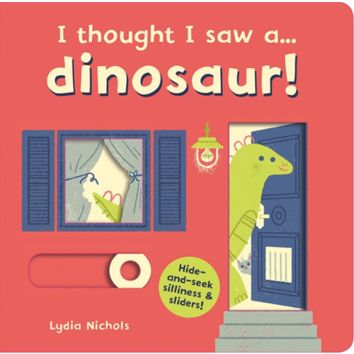 Templar Publishing I thought I saw a... dinosaur! (bok, board book, eng)