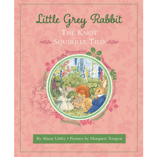 Templar Publishing Little Grey Rabbit: The Knot Squirrel Tied (inbunden, eng)