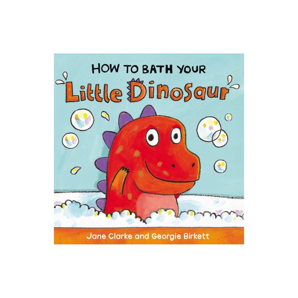 Produktbild för How to Bath Your Little Dinosaur (bok, board book, eng)