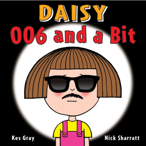 Penguin Random House Children's UK Daisy: 006 and a Bit (häftad, eng)