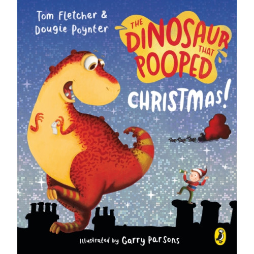 Penguin Random House Children's UK The Dinosaur that Pooped Christmas! (bok, board book, eng)