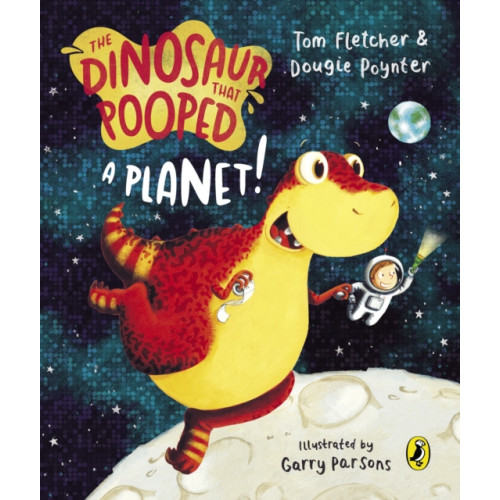 Penguin Random House Children's UK The Dinosaur that Pooped a Planet! (bok, board book, eng)