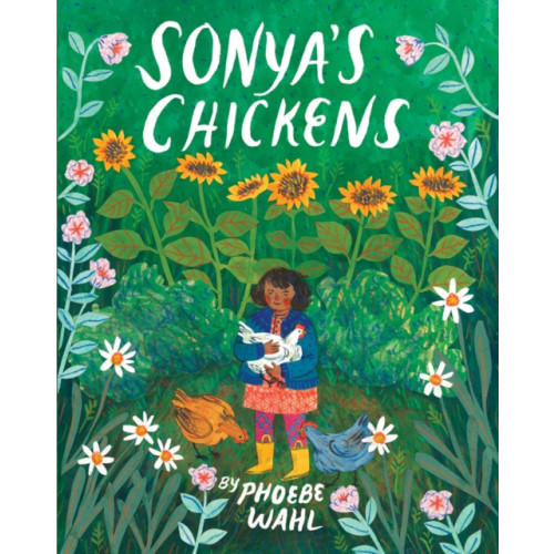 Tundra Books Sonya's Chickens (inbunden, eng)