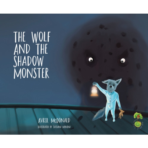 Crown House Publishing The Wolf and the Shadow Monster (häftad, eng)