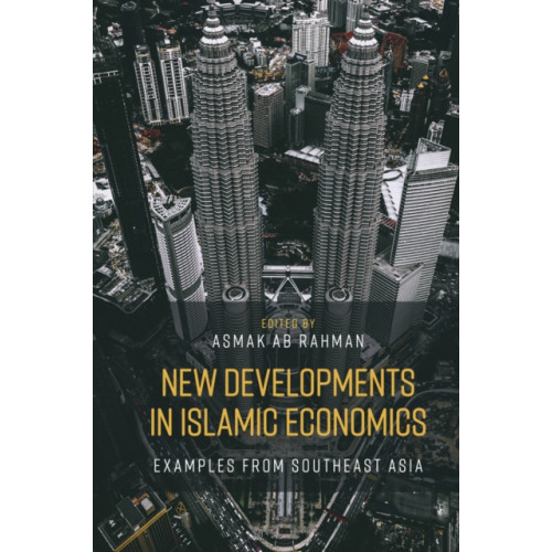 Emerald Publishing Limited New Developments in Islamic Economics (inbunden, eng)