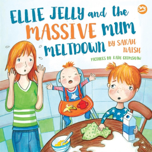 Jessica kingsley publishers Ellie Jelly and the Massive Mum Meltdown (inbunden, eng)