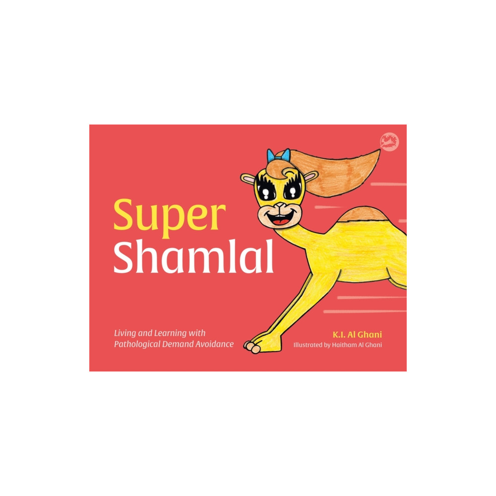 Produktbild för Super Shamlal - Living and Learning with Pathological Demand Avoidance (inbunden, eng)