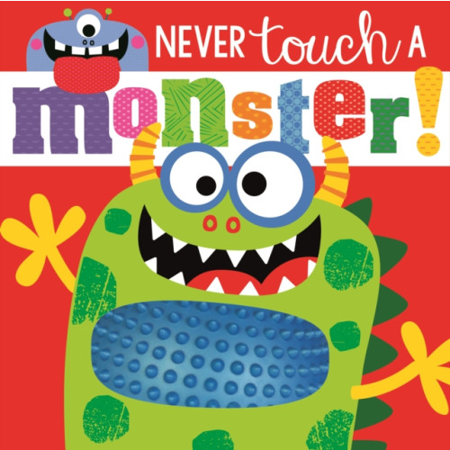 MAKE BELIEVE IDEAS Never Touch a Monster (häftad, eng)
