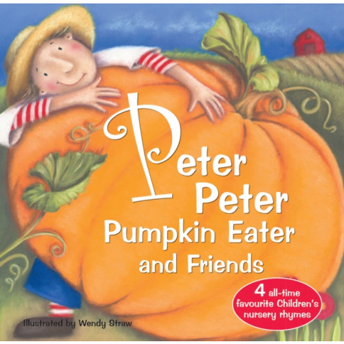 Sweet Cherry Publishing Peter Peter Pumpkin Eater and Friends (häftad, eng)