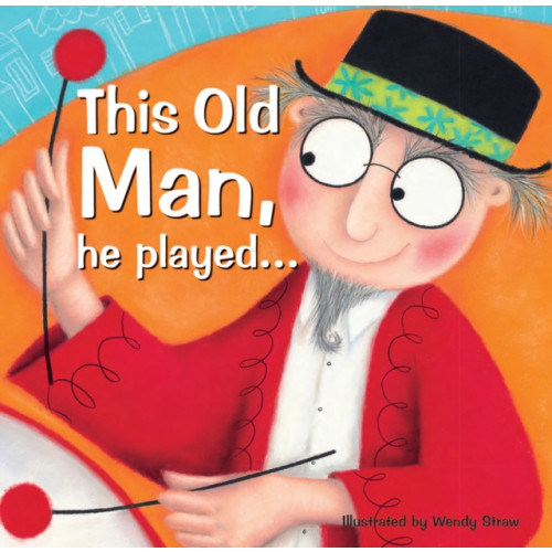 Sweet Cherry Publishing This Old Man, he played... (häftad, eng)