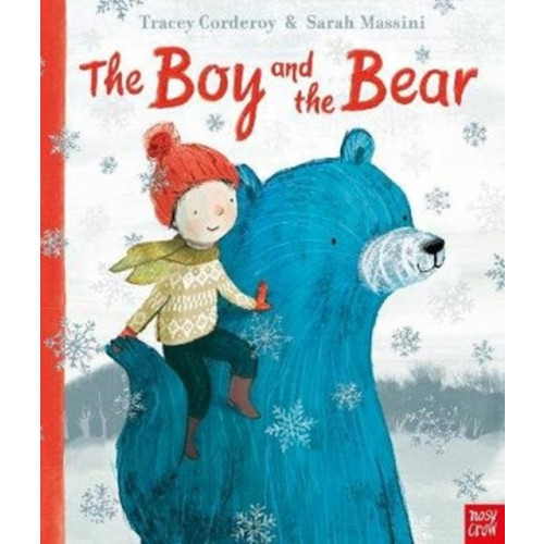 Nosy Crow Ltd The Boy and the Bear (häftad, eng)