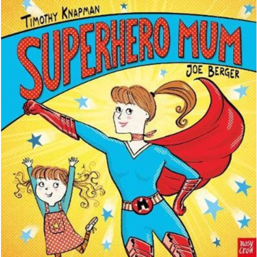Nosy Crow Ltd Superhero Mum (häftad, eng)