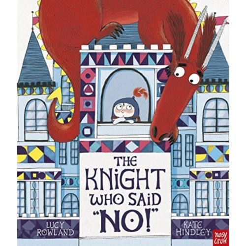 Nosy Crow Ltd The Knight Who Said "No!" (häftad, eng)