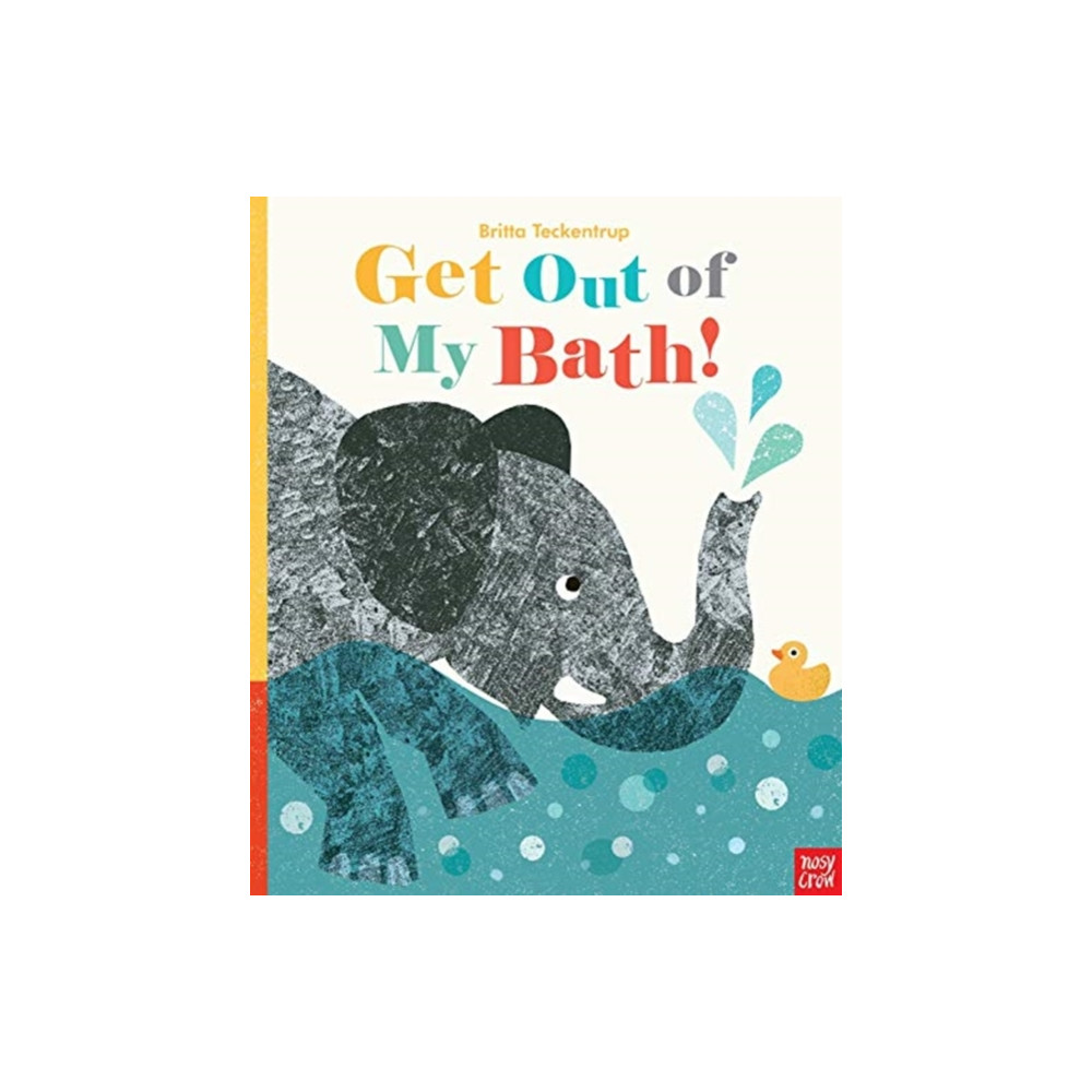 Produktbild för Get Out Of My Bath! (bok, board book, eng)