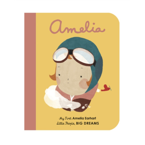 Quarto Publishing Plc Amelia Earhart (bok, board book, eng)