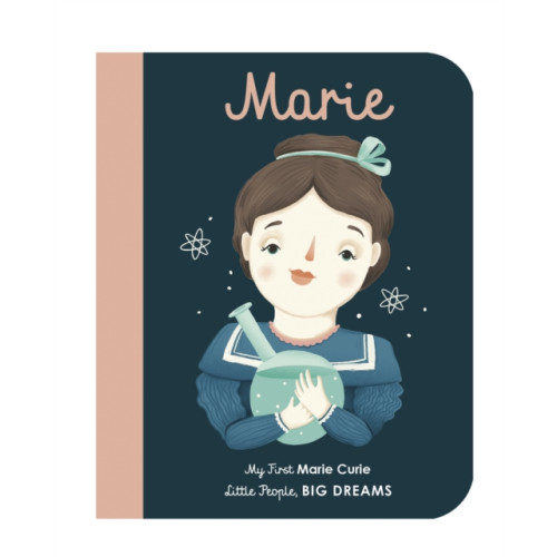 Quarto Publishing Plc Marie Curie (bok, board book, eng)