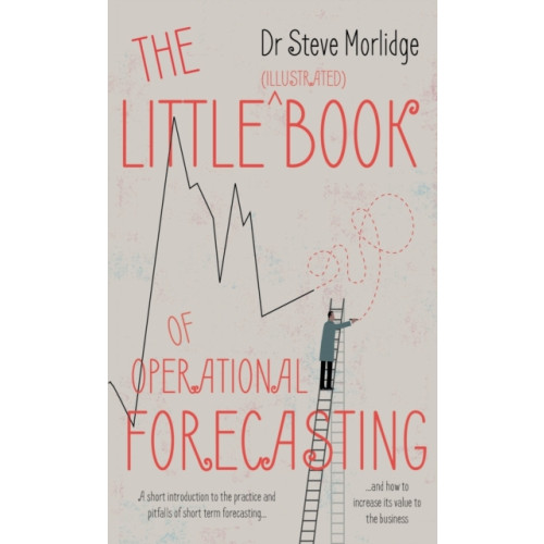 Troubador Publishing The Little (illustrated) Book of Operational Forecasting (häftad, eng)