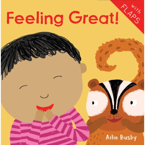 Child's Play International Ltd Feeling Great! (bok, board book, eng)